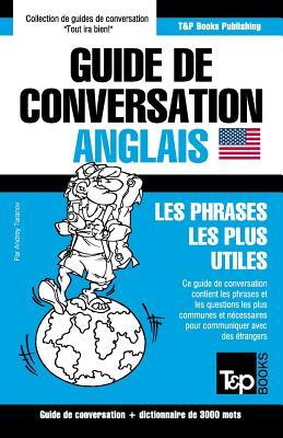 Guide de conversation Franais-Anglais et vocabulaire thmatique de 3000 mots