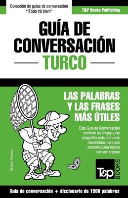 Gua de Conversacin Espaol-Turco y diccionario conciso de 1500 palabras