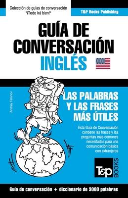 Gua de Conversacin Espaol-Ingls y vocabulario temtico de 3000 palabras