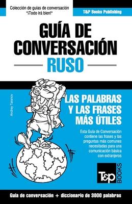 Gua de Conversacin Espaol-Ruso y vocabulario temtico de 3000 palabras