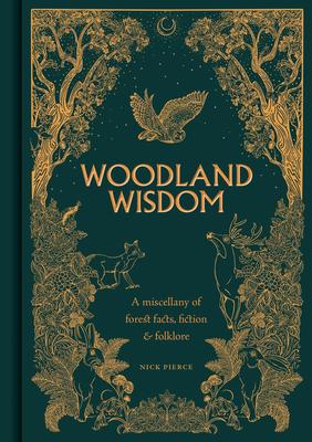 Woodland Wisdom: A Miscellany of Forest Facts, Fiction & Folklore Subscription