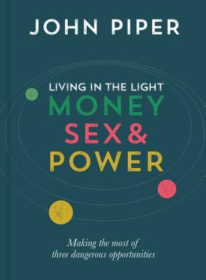 Living in the Light: Money, Sex and Power