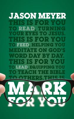 Mark for You: For Reading, for Feeding, for Leading