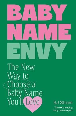 Baby Name Envy: The New Way to Choose a Baby Name You'll Love Subscription