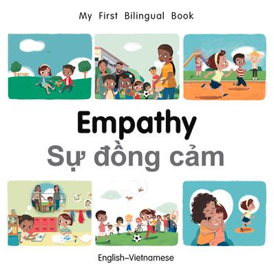 My First Bilingual Book-Empathy (English-Vietnamese)