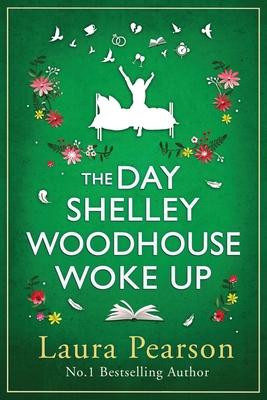 The Day Shelley Woodhouse Woke Up