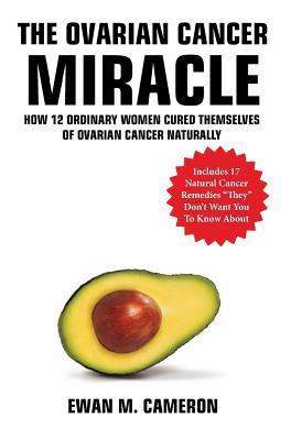 The Ovarian Cancer "Miracle"