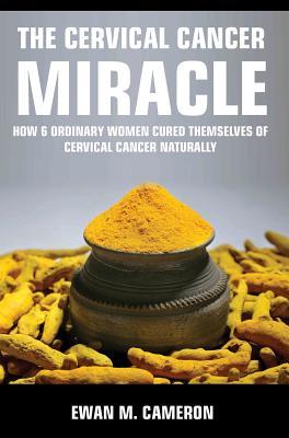 The Cervical Cancer Miracle