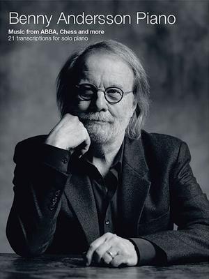 Benny Andersson Piano: Music from Abba, Chess and More