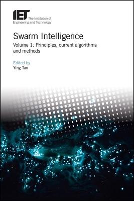 Swarm Intelligence: Principles, Current Algorithms and Methods Subscription