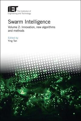 Swarm Intelligence: Innovation, New Algorithms and Methods Subscription