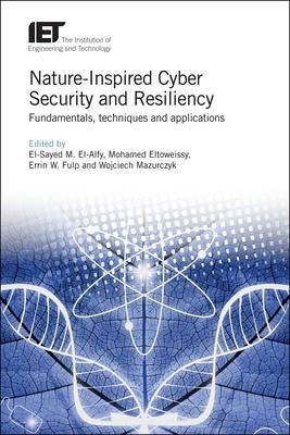 Nature-Inspired Cyber Security and Resiliency: Fundamentals, Techniques and Applications Subscription