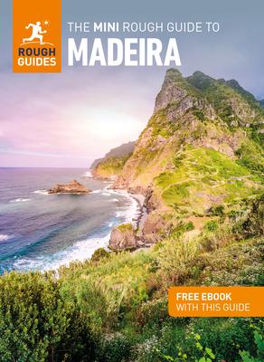 The Mini Rough Guide to Madeira (Travel Guide with Ebook)