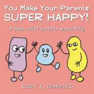 You Make Your Parents Super Happy!: A Book about Parents Separating Subscription