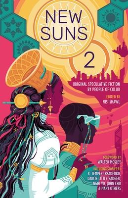 New Suns 2: Original Speculative Fiction by People of Color