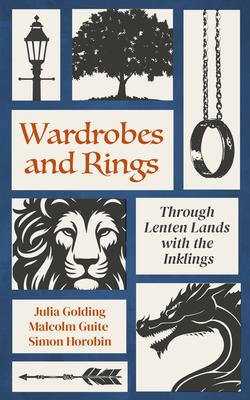 Wardrobes and Rings: Through Lenten Lands with the Inklings Subscription