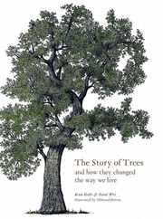 The Story of Trees: And How They Changed the World Subscription