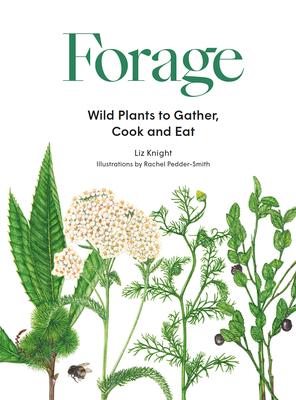 Forage: Wild Plants to Gather and Eat