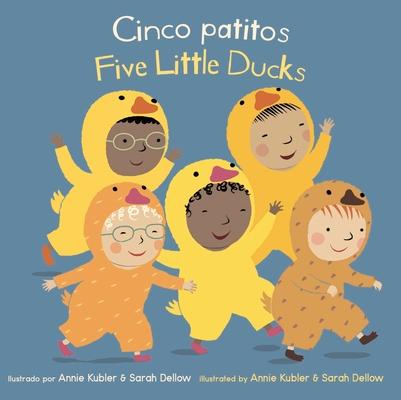 Cinco Patitos/Five Little Ducks = Five Little Ducks