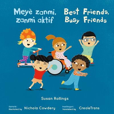 Mey Zanmi, Zanmi Aktif/Best Friends, Busy Friends (8x8 Softcover Edition)