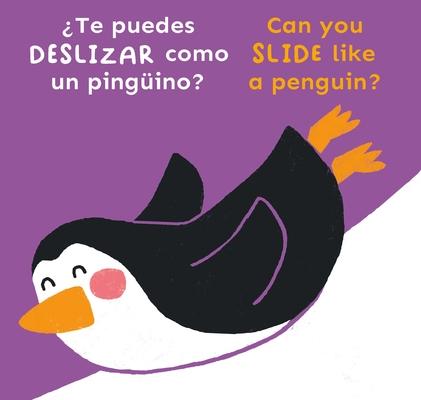 Te Puedes Deslizar Como Un Pingino?/Can You Slide Like a Penguin?