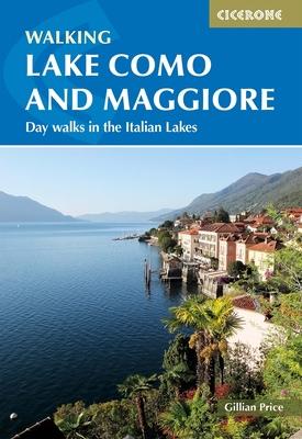 Walking Lake Como and Maggiore: Day Walks in the Italian Lakes