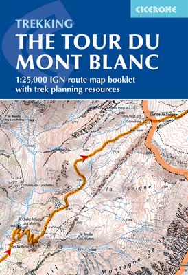 Tour Du Mont Blanc Map Booklet: 1:25,000 Ign Route Map Booklet