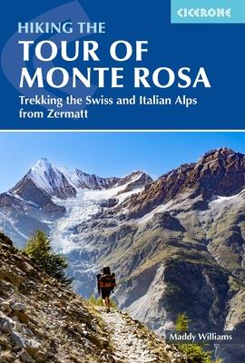 Hiking the Tour of Monte Rosa: Trekking the Swiss and Italian Alps from Zermatt Subscription
