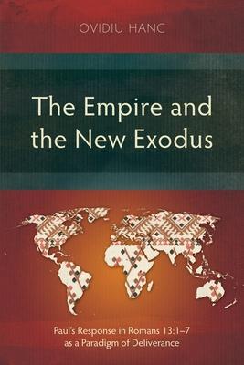 The Empire and the New Exodus: Paul's Response in Romans 13:1-7 as a Paradigm of Deliverance Subscription