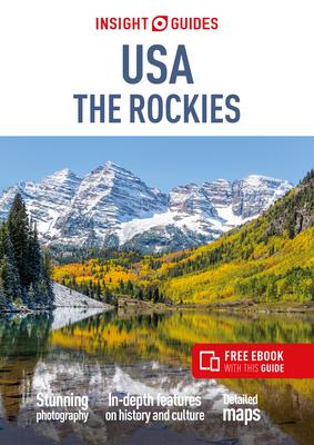 Insight Guides USA the Rockies (Travel Guide with Ebook)