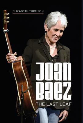 Joan Baez: The Last Leaf