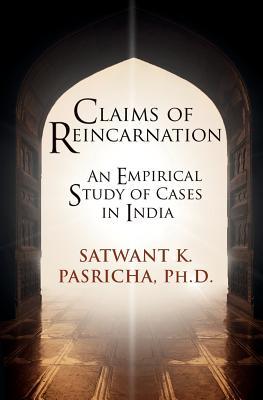 Claims of Reincarnation: An Empirical Study of Cases in India