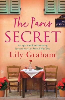 The Paris Secret: An epic and heartbreaking love story set in World War Two