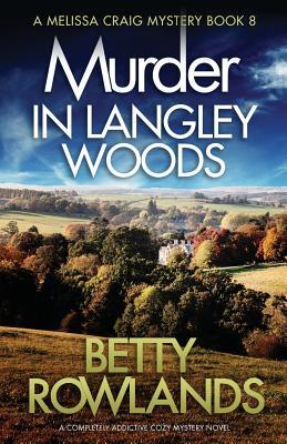 Murder in Langley Woods: A completely addictive cozy mystery novel