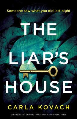 The Liar's House: An absolutely gripping thriller with a fantastic twist