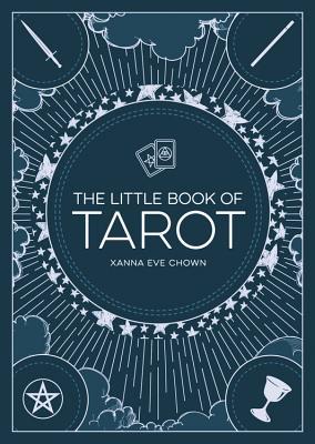 The Little Book of Tarot: An Introduction to Fortune-Telling and Divination