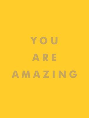 You Are Amazing