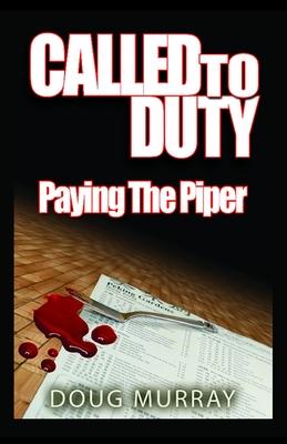 Called To Duty - Book 2 - Paying The Piper Subscription