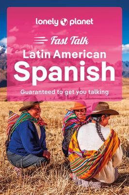 Lonely Planet Fast Talk Latin American Spanish