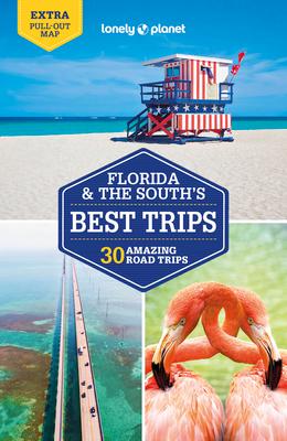 Lonely Planet Florida & the South's Best Trips