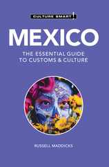 Mexico - Culture Smart!: The Essential Guide to Customs & Culture Subscription