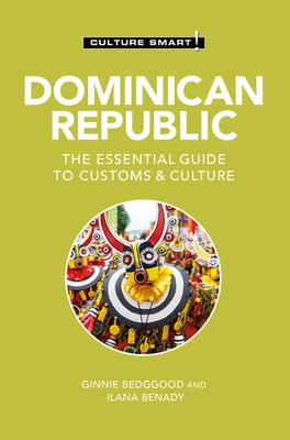 Dominican Republic - Culture Smart!: The Essential Guide to Customs & Culture Subscription