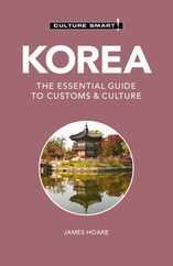 Korea - Culture Smart!: The Essential Guide to Customs & Culture Subscription