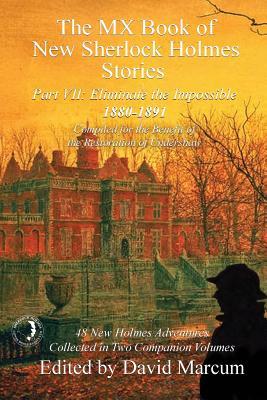 The MX Book of New Sherlock Holmes Stories - Part VII: Eliminate The Impossible: 1880-1891