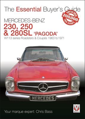 Mercedes Benz Pagoda 230sl, 250sl & 280sl Roadsters & Coups: W113 Series Roadsters & Coups 1963 to 1971