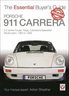 Porsche 911 Carrera 3.2: Coup, Targa, Cabriolet & Speedster: Model Years 1984 to 1989