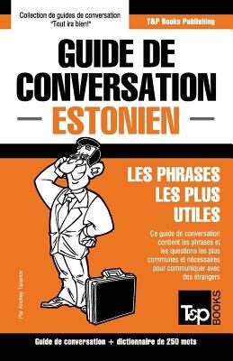 Guide de conversation Franais-Estonien et mini dictionnaire de 250 mots