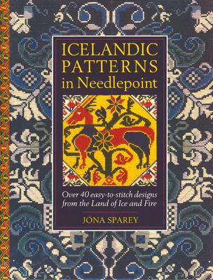 Icelandic Patterns in Needlepoint: Over 40 easy-to-stitch designs from the Land of Ice and Fire