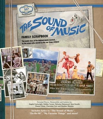 The Sound of Music Family Scrapbook: The Inside Story of the Beloved Movie Musical Subscription