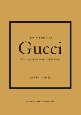 Little Book of Gucci: The Story of the Iconic Fashion House Subscription